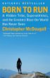 Born to Run by Christopher McDougall